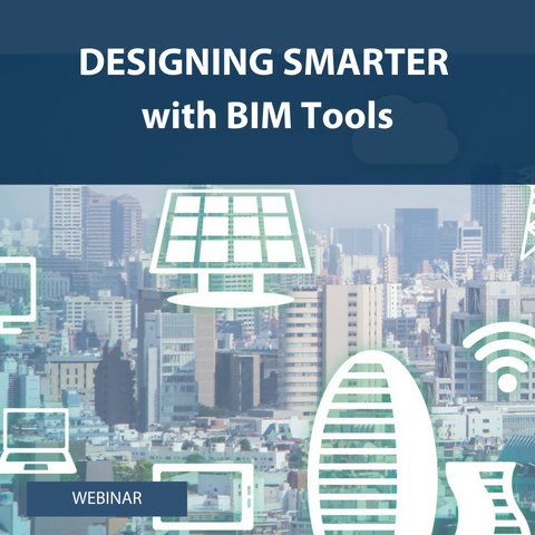 designing smarter with BIM tools
